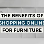 The Benefits of Buying Furniture Online