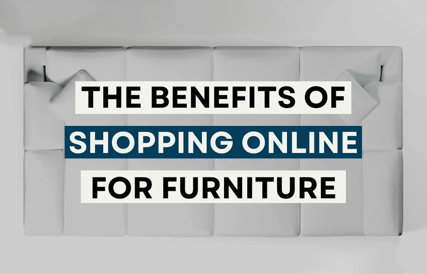 The Benefits of Buying Furniture Online