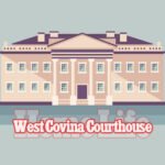 Exploring the Intersection of West Covina Courthouse and Home Life