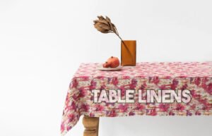 What are the Benefits of Using Table Linens?