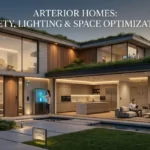 Arterior Homes featuring smart safety lighting and space design