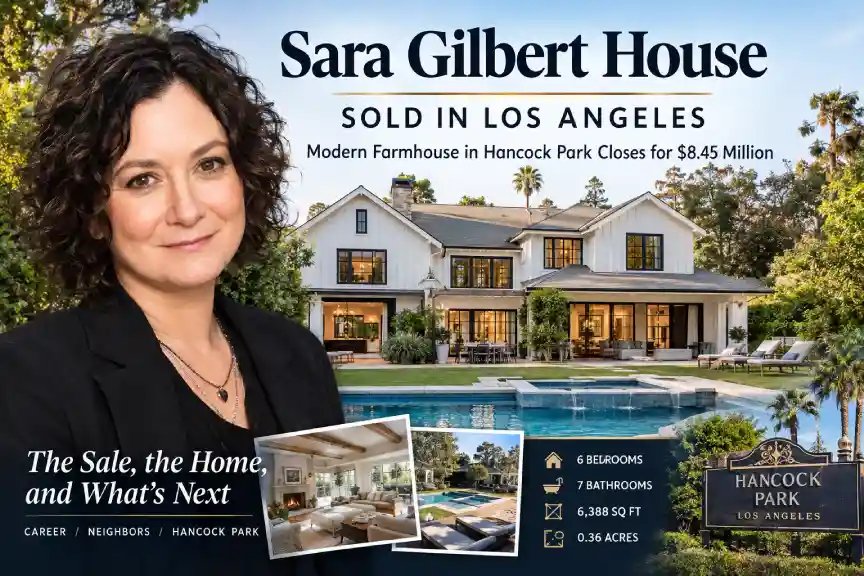 Sara Gilbert House: Property Snapshot